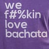 Womens T shirt V Neck We Fukin Love Bachata Heather Purple 2563