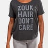 Womens T shirt Scoop Neck Zouk Hair Dont Care Grey 2196