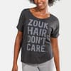 Womens T shirt Scoop Neck Zouk Hair Dont Care Grey 2232