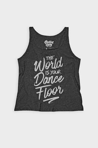 The World Is Your Dance Floor - Women's Tank Top